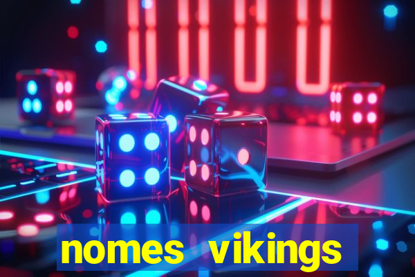 nomes vikings masculinos e significados